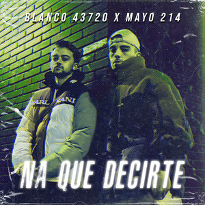 Mayo 214 - Na Que Decirte (Explicit)