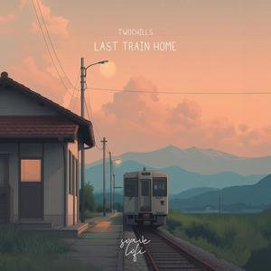 Last Train Home