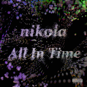 All In Time (Explicit)