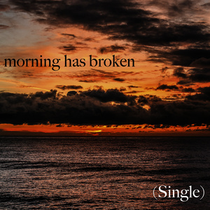 Morning Has Broken - Single