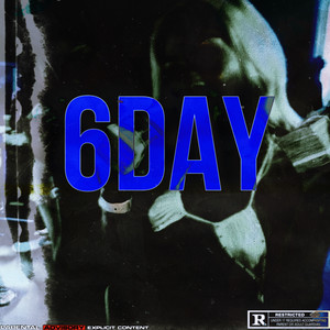 6DAY (Explicit)