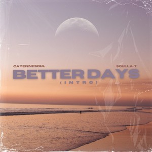 Better Days (Intro)