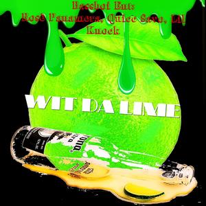 Wit Da Lime (Explicit)