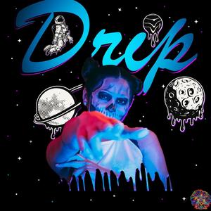 Drip (feat. Philly!) [Explicit]