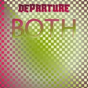 Departure Both