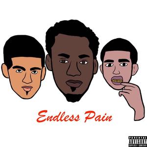 Endless Pain (Explicit)