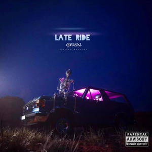 Late Ride (Explicit)