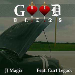 GOOD DEEDS (Explicit)