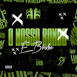 O Nosso Bonde é Brabo (Explicit)