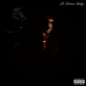 Lil Motion Baby (Explicit)