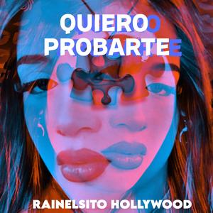 quiero probarte (Explicit)