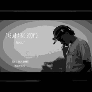 JASLAI AFNO SOCHYO (Explicit)