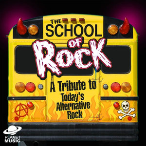 School of Rock: A Tribute to Today's Alternative Rock