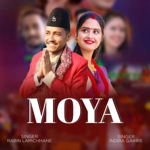 Moya (feat. Rabin Lamichhane & Indira Gaire)