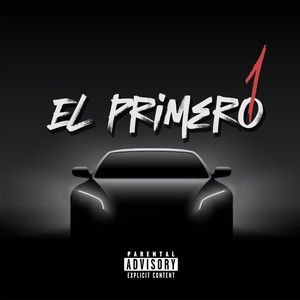 El Primero (Explicit)