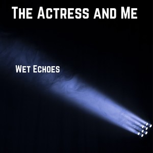 The Actress and Me