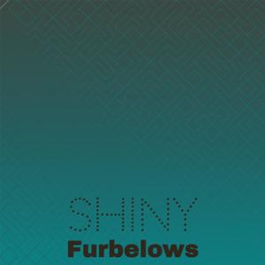 Shiny Furbelows