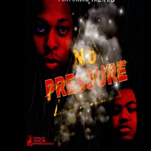 No Pressure (feat. Tae Tru) [Explicit]