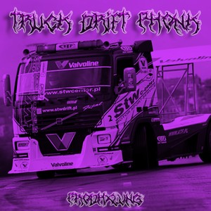 TRUCK DRIFT PHONK
