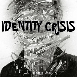 Identity Crisis (Explicit)