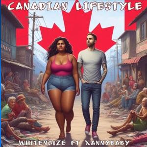 Canadian Lifestyle (Explicit)