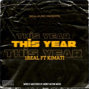 This Year (feat. Kimati) [Explicit]