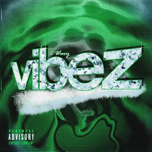 Vibez (feat. Yung Aaron) (Explicit)