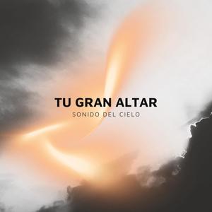 Tu gran altar