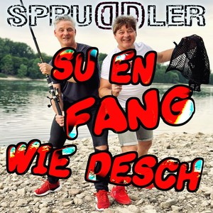 Su en fang wie desch