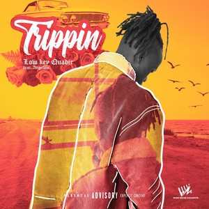 Trippin (Explicit)