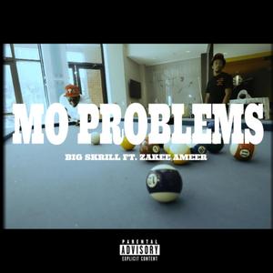 MO PROBLEMS (feat. Zakee Ameer) [Explicit]