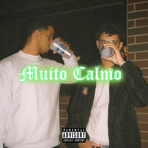 Muito Calmo (Explicit)