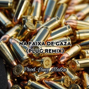 NA FAIXA DE GAZA (plug remix|Explicit)