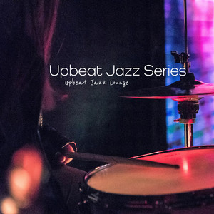 Upbeat Jazz Series