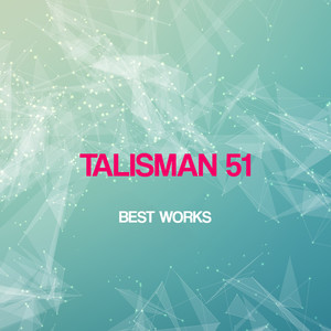 Talisman 51 Best Works