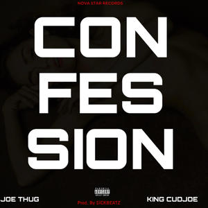 Confession (feat. King Cudjoe) [Explicit]