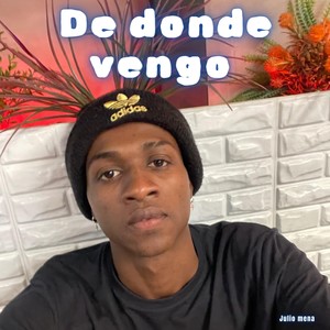 De Donde Vengo (Explicit)