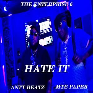 HATE IT (feat. ANTT BEATZ) (Explicit)