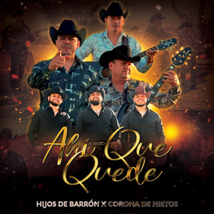 Ahí Que Quede (Explicit)