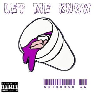 Let Me Know (Explicit)