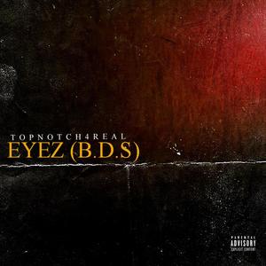 Eyez (B.D.S) [Explicit]