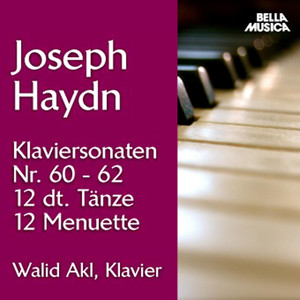 Haydn: Klaviersonaten No. 60-62, 12 Deutsche Tänze, 12 Menuette