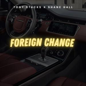 Foreign Exchange (feat. Shane Hall) [Explicit]