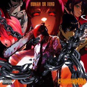 HUMAN OR FIEND (Explicit)