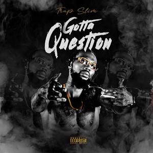 Gotta Question (Explicit)