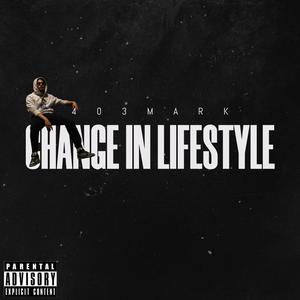 Change In Lifestyle (Explicit)