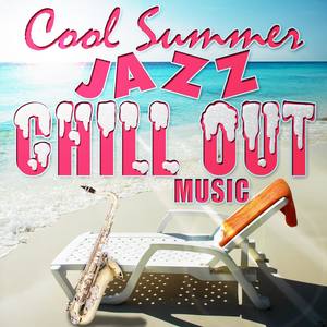 Cool Summer Jazz Chill Out