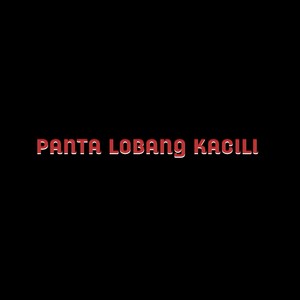 Panta Lobang Kacili