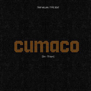 Cumaco Instrumental  - Trap Millan (Gm - 150 bpm)