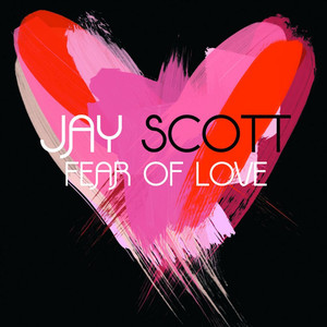 Fear of Love (Explicit)